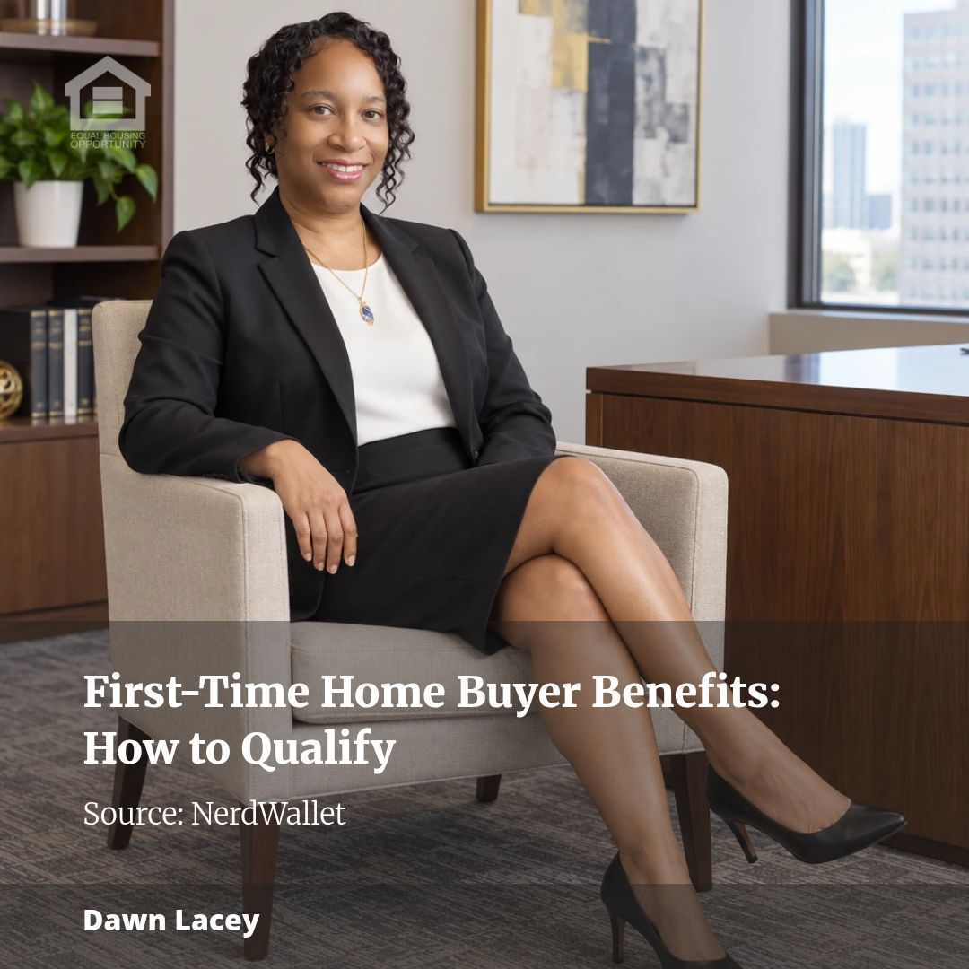 First-Time Home Buyer Benefits: How to Qualify